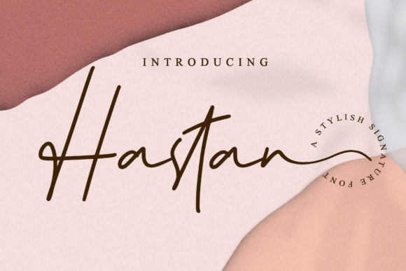 Hastan: A Stylish Script Font for Makers