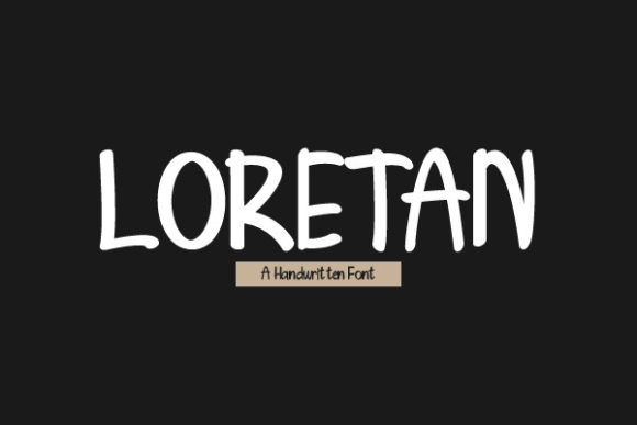 Loretan: A Handwritten Font for Bold Marketing