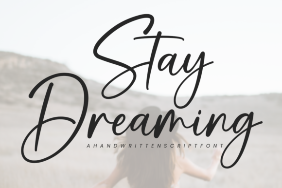 Stay Dreaming: A Charming Script Font for Business