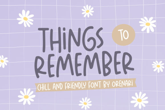 Things to Remember: A Handwritten Font for Campaigns